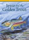 Jesse and the Golden Trout