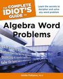 The Complete Idiot's Guide to Algebra Word Problems