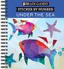 Brain Games  Sticker by Number Under the Sea  2 Books in 1
