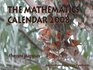 The Mathematics Calendar 2008 Exploring the Ever Evolving Worlds of Mathematics