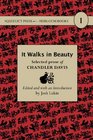 It Walks in Beauty Selected Prose of Chandler Davis