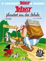 Asterix 32 Asterix plaudert aus der Schule