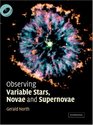 Observing Variable Stars Novae and Supernovae