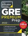 Princeton Review GRE Premium Prep 2022 7 Practice Tests  Review  Techniques  Online Tools