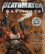 The Deathmatch Manifesto