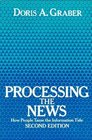 Processing the News How People Tame the Information Tide