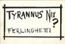 Ferlinghetti Tyrannus Nix