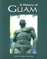 A History of Guam