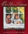 Once Upon a Christmas Holiday Stories to Warm the Heart