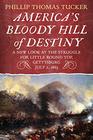 America's Bloody Hill of Destiny A New Look at the Struggle for Little Round Top Gettysburg July 2 1863