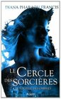 LE CERCLE DES SORCIERES T02  LE SOUFFLE DES OMBRES