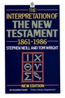 Interpretation of the New Testament 18611986