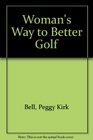 Woman's Way to Better Golf