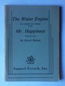 The Water Engine/Mr Happiness