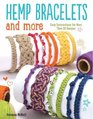 Hemp Bracelets and More
