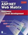 Microsoft ASPNET Web Matrix Fast  Easy Web Development