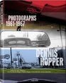 Dennis Hopper Photographs 19611967