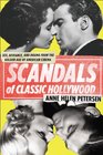 Scandals of Classic Hollywood Sex Deviance and Drama from the Golden Age of American Cinema