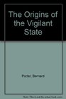 The origins of the vigilante state The London Metropolitan Police Special Branch before the First World War