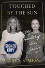 Touched by the Sun: My Friendship With Jackie - Signed / Autographed Copy