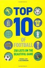 Top 10 of Football 250 Classic and Curious Lists on the Beautiful Game