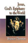 Jesus Collection  Jesus God's Epiphany to the World