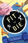 Fit To Die  (Supper Club, Bk 2)