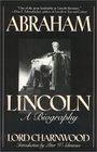 Abraham Lincoln  A Biography