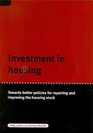 Investment in Housing Towards Better Policies for Repairing and Improving Housing Stock