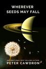 Wherever Seeds May Fall (First Contact)