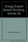 Gregg Expert Speed Building Series 90