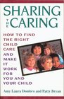 Sharing the Caring How to Find the Right Child Care and Make It Work for You and Your Child