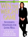 Win The Weight Game Successful Strategies For Living Well