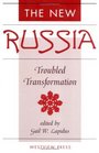 The New Russia Troubled Transformation