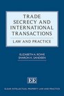 Trade Secrecy and International Transactions Law and Practice