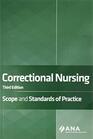 Correctional Nursing Scope and Standards of Practice Third Edition