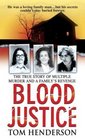 Blood Justice (St. Martin's True Crime Library)