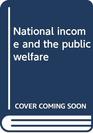 National income and the public welfare