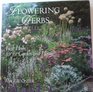 Flowering Herbs: Fresh Herbs for the Garden and Home