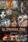 In Medias Res Stories from the InBetween