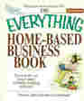 The Everything Home-Based Business Book