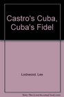 Castro's Cuba Cuba's Fidel