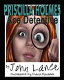 Priscilla Holmes Ace Detective