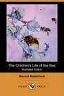 The Children's Life of the Bee (Illustrated Edition) (Dodo Press)