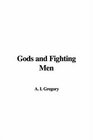 Gods and Fighting Men