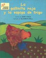LA Gallinita Roja Y LA Espiga Trigo/the Little Red Hen and the Ear of Wheat