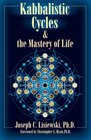 Kabbalistic Cycles  The Mastery of Life