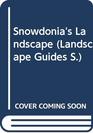 Snowdonia's Landscape
