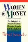 Women and Money The Independent Woman's Guide to Financial Security for Life