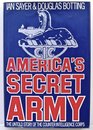 America's Secret Army The Untold Story of the Counter Intelligence Corps